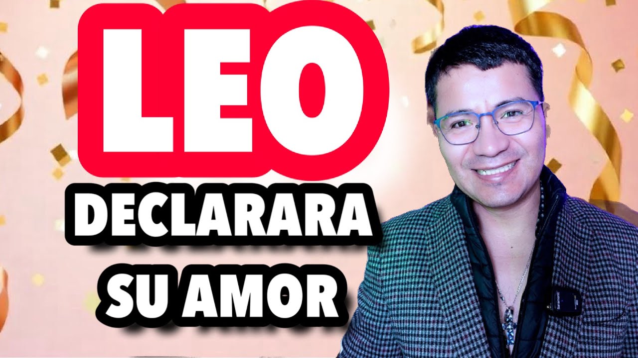 LEO ♌️ URGENTE ‼️  ELLOS NO AGUANTAS MAS SUS SENTIMIENTOS 😱⁉️ TE LO DIRA TODO