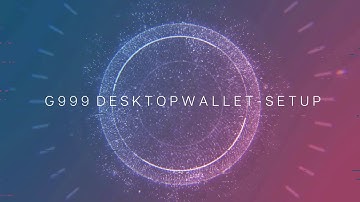 G999 Desktop Wallet Setup