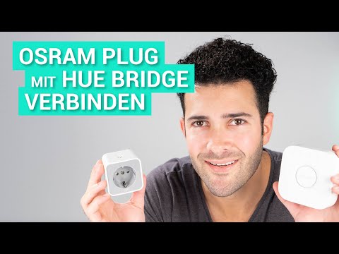 Osram Smart⁺ Plug mit Philips Hue Bridge verbinden - So geht's!