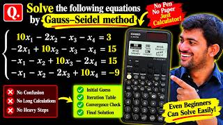Gauss-Seidel Method Using CASIO | No Pen, No Paper