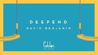 Deepend X David Benjamin - Take It Easy Pablos Official