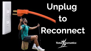 Unplug to Reset: How Somatic Awareness Heals Tech Overload