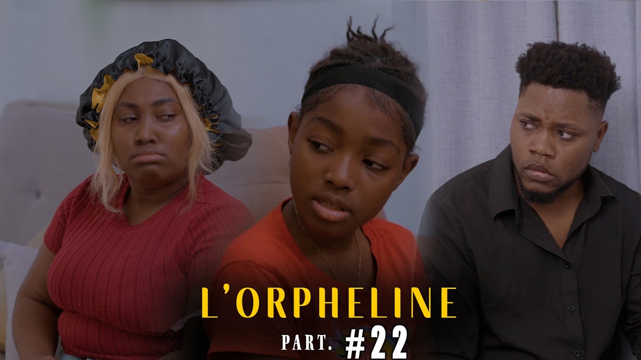 L'ORPHELINE - Full Movie #22 / Tasanble Fabiola Ansent
