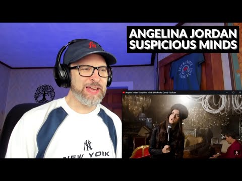 ANGELINA JORDAN - SUSPICIOUS MINDS (Elvis Cover)- Reaction