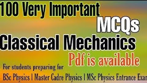 Classical Mechanics Important MCQs ll BSc ll MSc