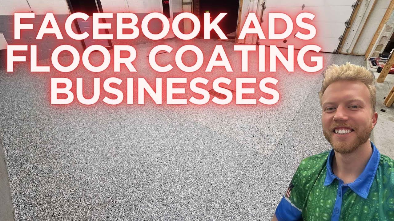 Floor Coating Facebook Ads: Stop Guessing, Start Growing