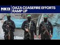 Efforts to reach ceasefire in Gaza ramping up | FOX 13 Seattle