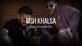Wegz & ElGrande Toto -  Msh Khalsa | slowed + reverbed