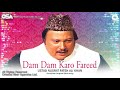 Dam dam karo fareed  ustad nusrat fateh ali khan  complete version  osa worldwide