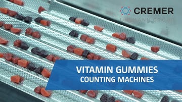 Cremer - Vitamin gummies counting machines