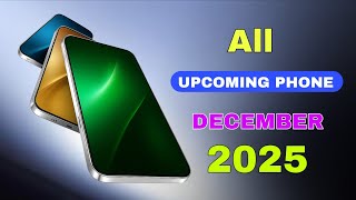 All December Upcoming Phones 2025 Best Killer Phone Launch Date - Price Upcoming Mobile 2025