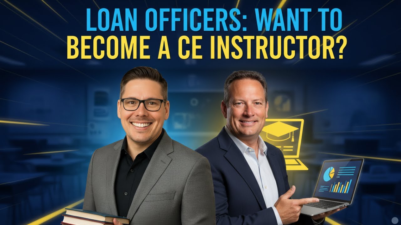 Loan Officers: Want to Become a CE Instructor?