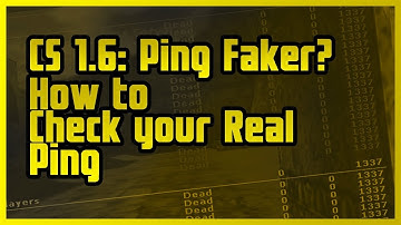 CS 1.6 - Ping Faker? ▰ How to Check Your Real Ping