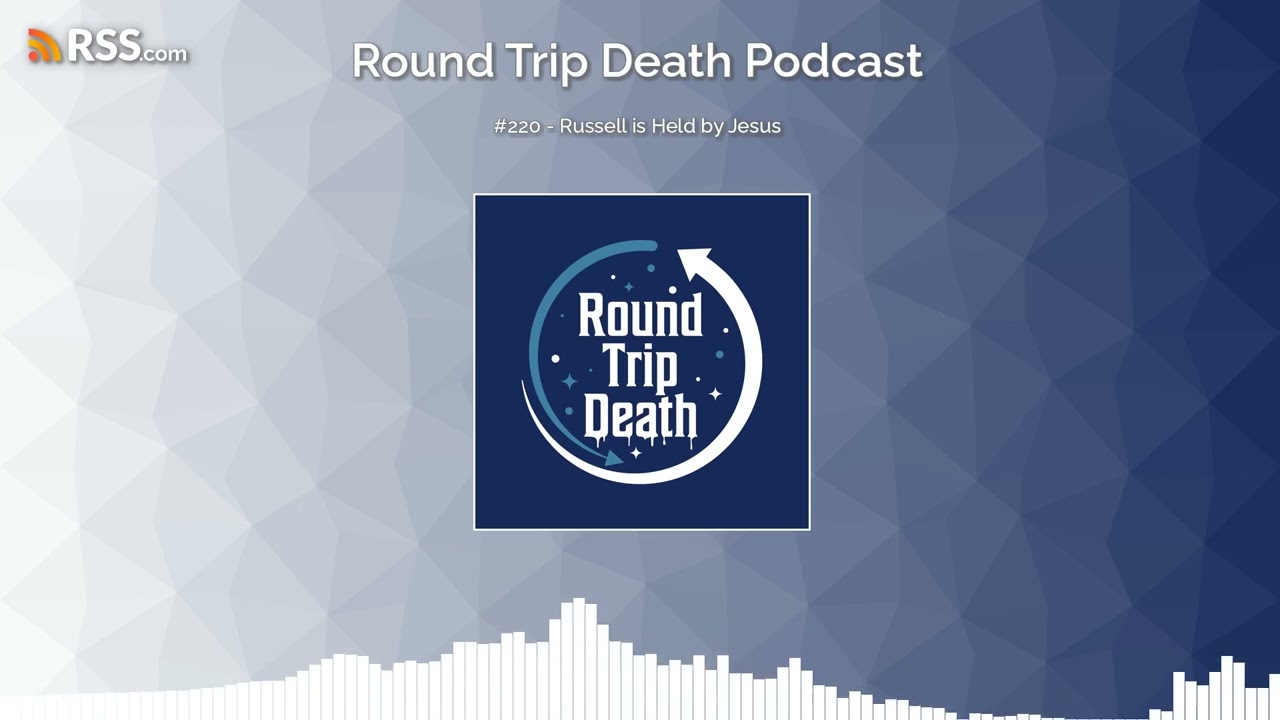 #220 - Russell is Held by Jesus