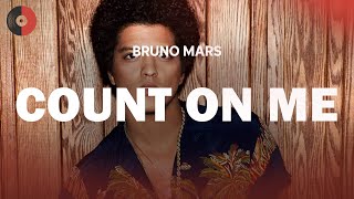 Bruno Mars - Count On Me | Top Songs | Lyrics