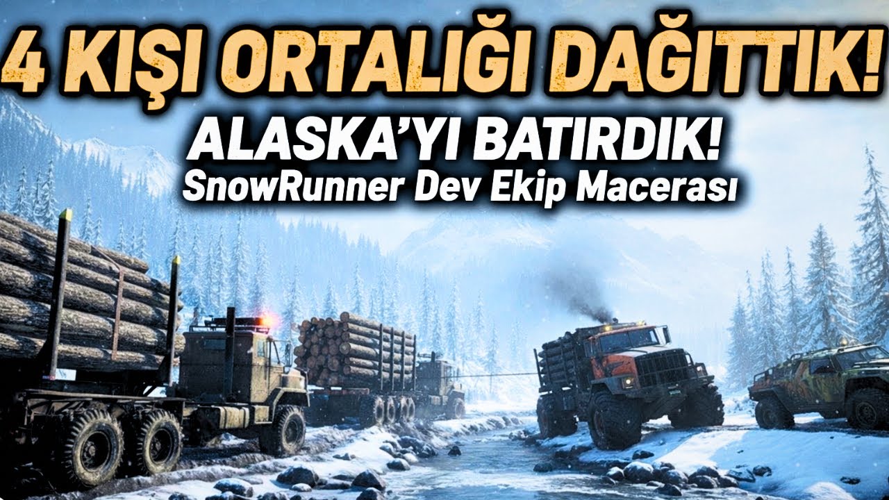4 Kişi 2 Görev! Alaska Bizden Korksun 😂 | SnowRunner
