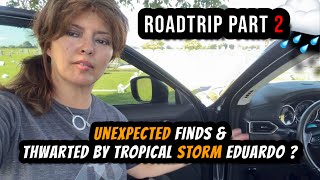 Roadtrip Part 2 | Thwarted By Tropical Storm Eduardo? | Unexpected Finds & Scenes From the Road