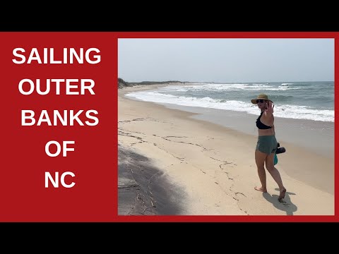 SAILING AROUND CAPE LOOKOUT, OUTER BANKS, SHACKLEFORD BANKS