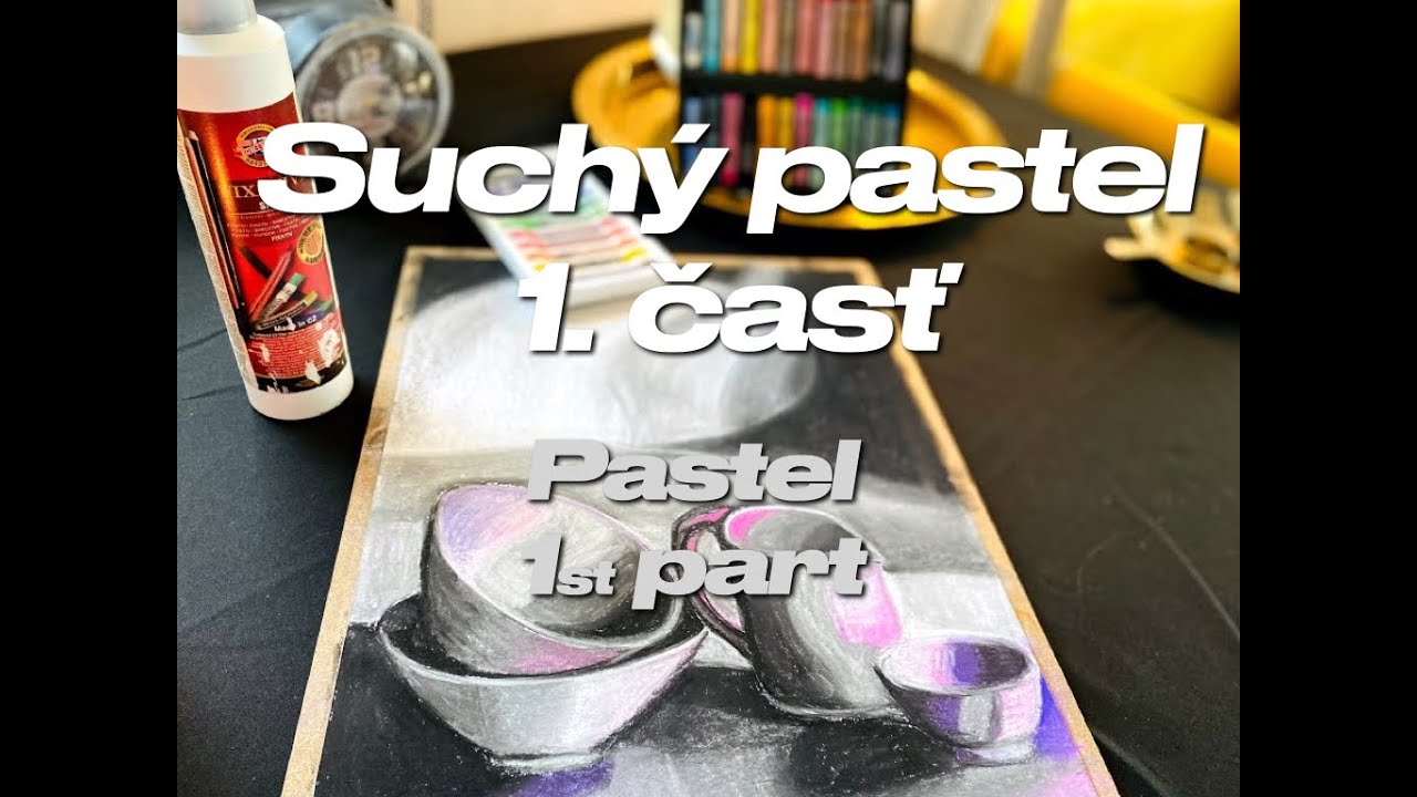 Suchý pastel 1. časť (Pastel painting 1st part)