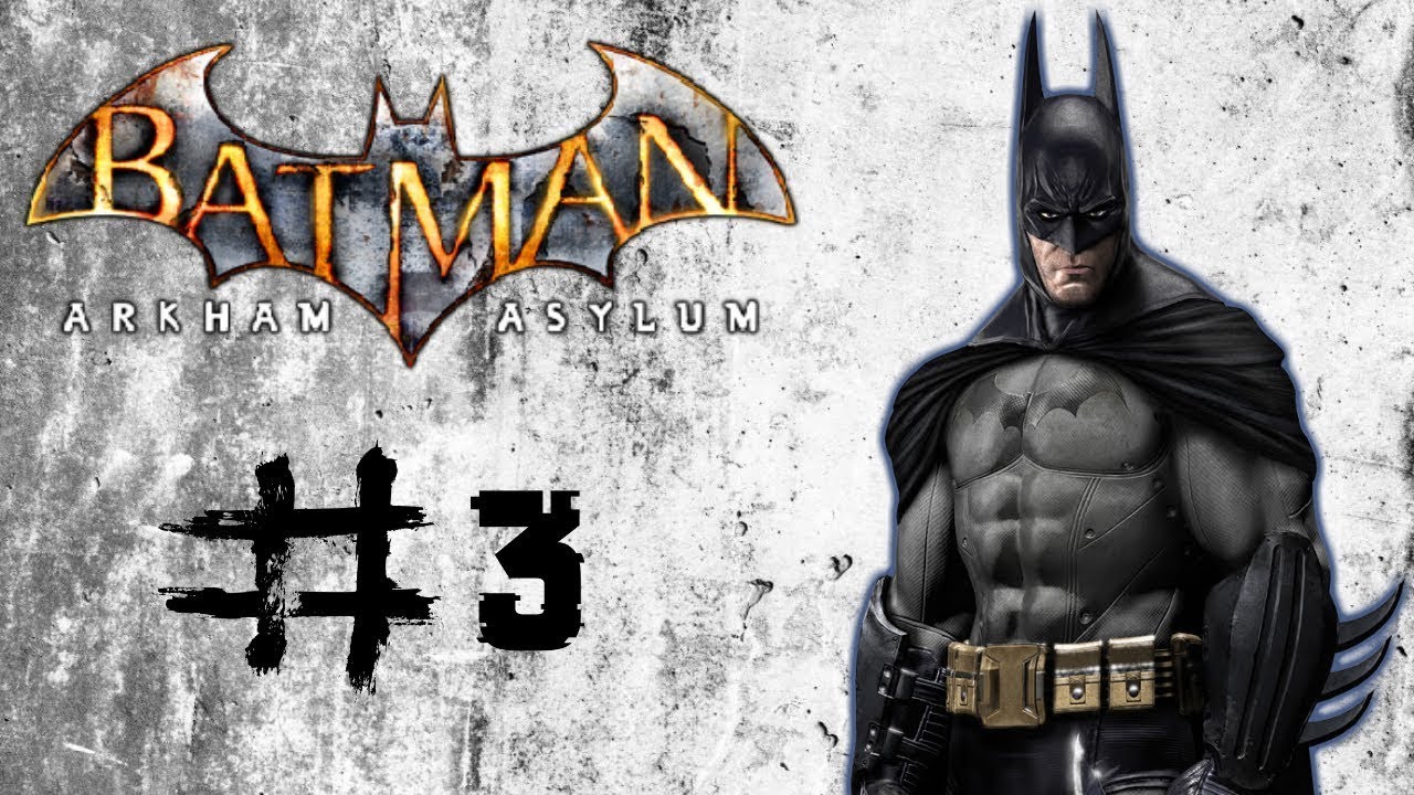 Прохождение бэтмена 3. В каком порядке проходить Batman.