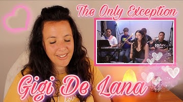 Reacting to Gigi De Lana  | The Only Exception • Paramore | GG Vibes: Unplugged | REACTION 😍