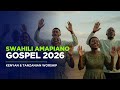 Swahili Amapiano Gospel Mix 2026 Kenyan Tanzanian Gospel Praise Worship