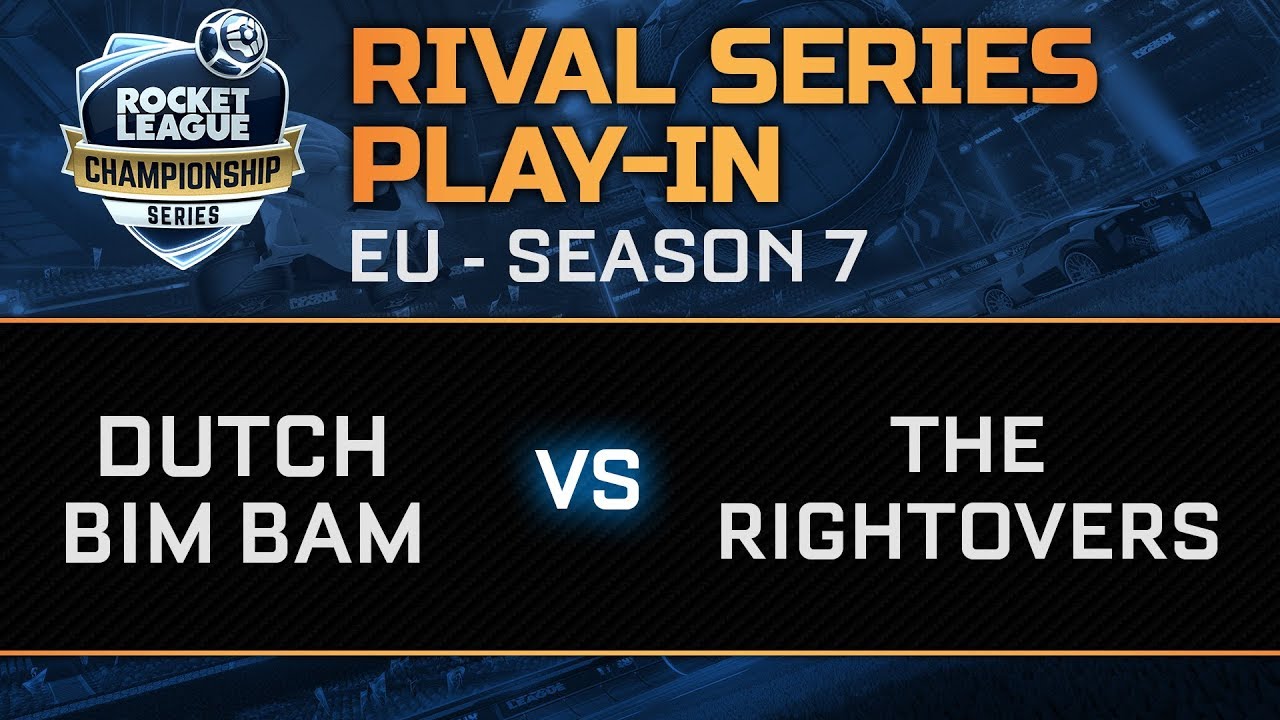 Rival Series EU Play In - Dutch Bim Bam vs The Rightovers rlcs teams