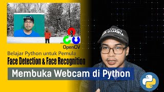 Part 1: Aplikasi Python untuk Face Detection dan Face Recognition | Belajar Python untuk Pemula screenshot 3