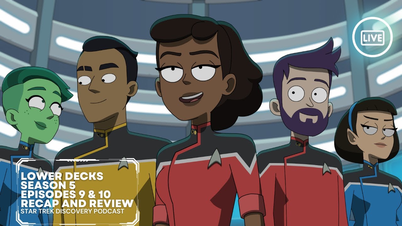 Star Trek Lower Decks Season 5 Episodes 9 and 10 - YouTube