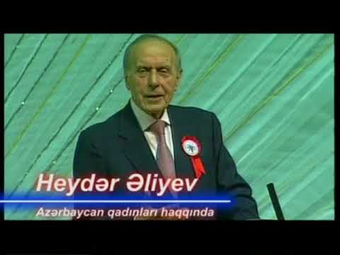 Heydər Əliyev qadınlar haqqında