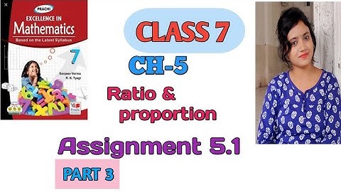 class 7 math//chapter 5//ratio and proportion//assignment 5.1//part 3//cbse//prachi publication