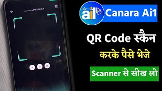 How to Send Money Using QR Code 📱 | Canara Ai1 App UPI Payment Guide screenshot 5