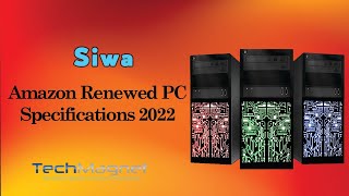 Best Renewed Gaming PC  Amazon - Tech Magnet Refurbished Desktop PC system specifications 2022