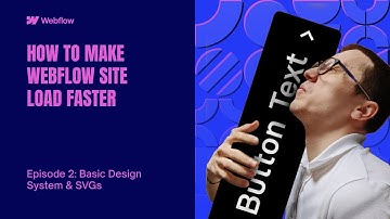 HOW TO MAKE WEBFLOW SITE LOAD FASTER: Episode 2 - Basic Design System | Uploading our SVG icons
