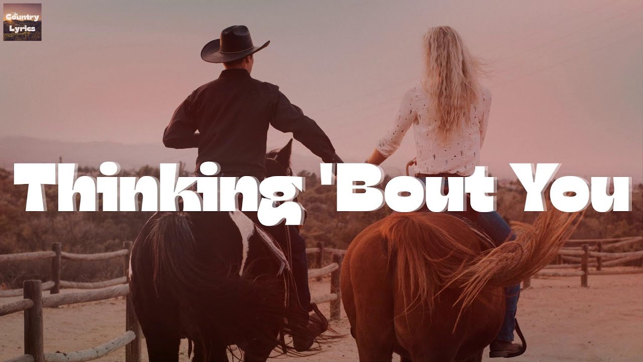 Dustin Lynch Thinking 'Bout You (feat. MacKenzie Porter) (Lyrics