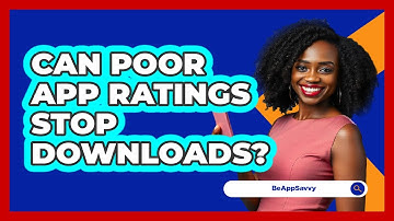 Can Poor App Ratings Stop Downloads?
