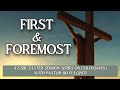 "First & Foremost over Eternity" - Colossians 1:21-23
