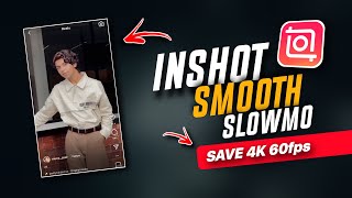 INSHOT SMOOTH SLOWMOTION | HOW TO MAKE A VIDEO ULTRA SMOOTH SLOWMOTION | MUNZEER REELS EDITING screenshot 4