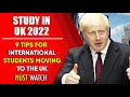 9 Tips for International Students Moving UK in 2022 | Study in UK Students Visa Update