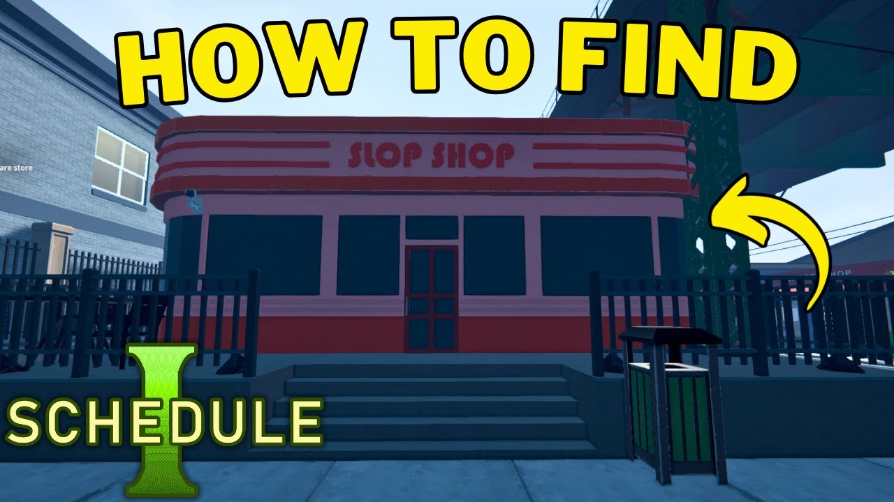 Sloc Shop Where To Find Slop Shop in Schedule 1 | Slop Shop Location - YouTube
