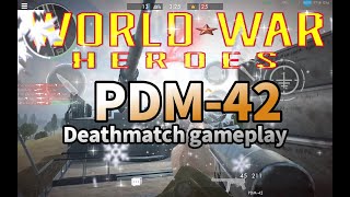WWH S24  PDM-42 Deathmatch gameplay  ワールドウォーヒーローズ screenshot 5