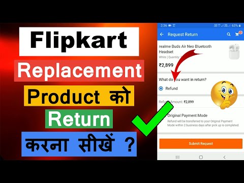 How To Return Replacement Item On Flipkart | Flipkart Replacement Product Ko Return Karna Sikhe ?