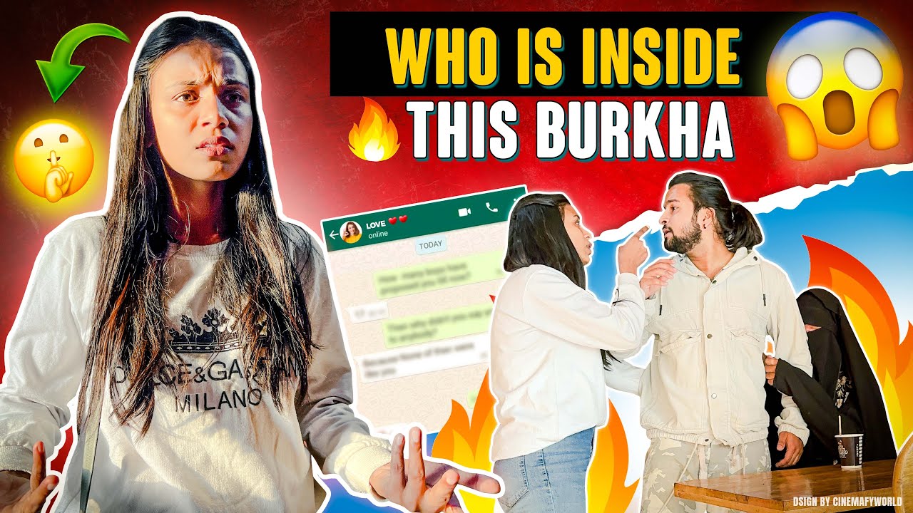 Who Is Inside In This Burkha😱 Ab Kon Hai Ye Ladki🤬💔 - PLAYBOIADI