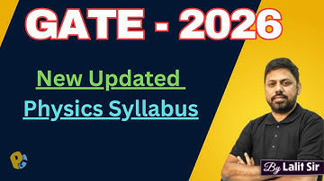 GATE Physics Syllabus | Complete Subject-wise Breakdown | GATE 2026