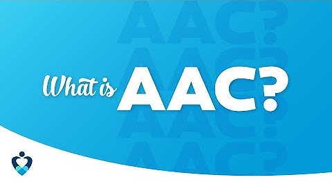 What is AAC?