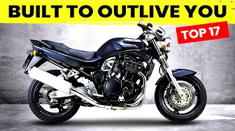 17 Motorcycles That NEVER Break Down! (BUY ONCE, DRIVE FOREVER)