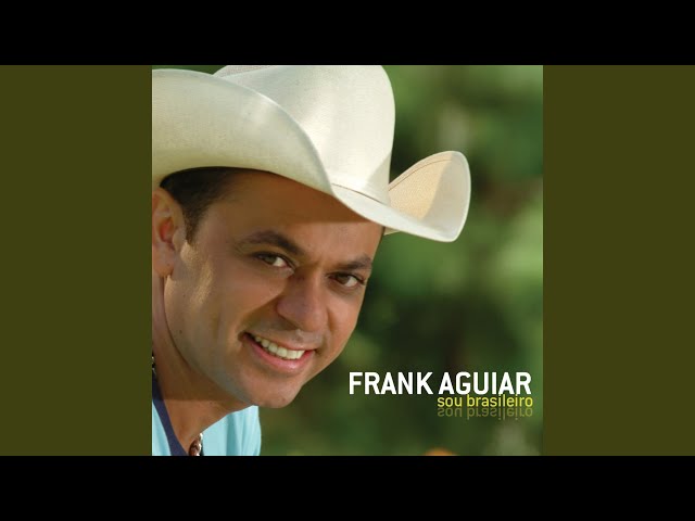 Frank Aguiar - Sou Brasileiro