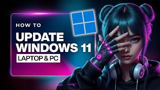 How To Update Windows 11 On Your Laptop Or Pc Full Guide, 2026