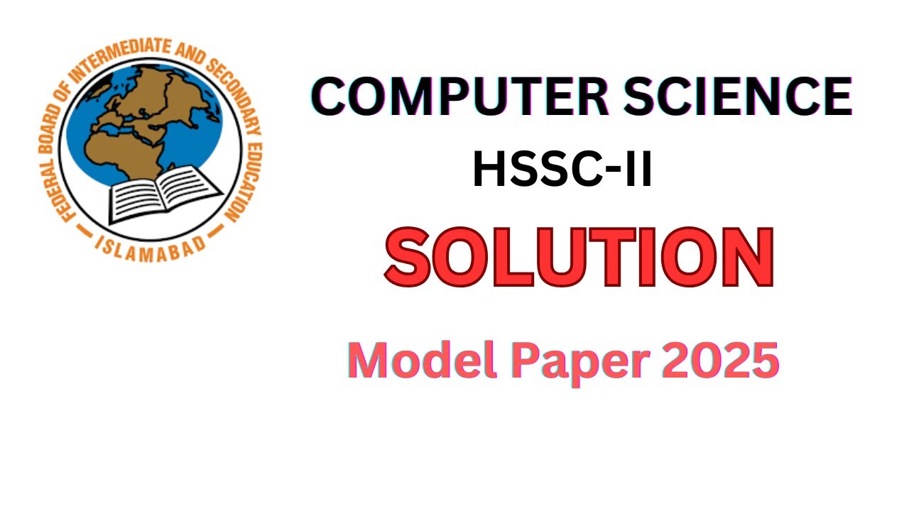 Computer science HSSC-II model paper solution 2025| Objective solution ...
