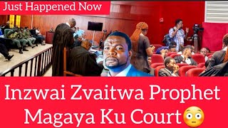 Inzwai Zvaitwa Prophet Magaya Ku Court Nhasi, Nyika Yese Irikuchema😭